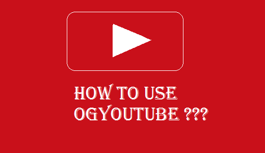 How To Use OGYouTube Android APP? Download YouTube Videos ?‍♀️